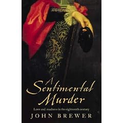 A Sentimental Murder: Love and Madness in the Eighteenth Century