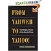 From Yahweh to Yahoo!: THE RELIGIOUS ROOTS OF THE SECULAR PRESS (History of Communication)