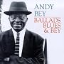 Ballads, Blues And Bey ~ Andy Bey