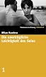Die unertr�gliche Leichtigkeit des Seins. SZ-Bibliothek Band 1