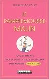 Livres M�decines Douces - Le pamplemousse malin