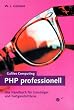 PHP professionell - Das Handbuch f�r Umsteiger und Fortgeschrittene (Galileo Computing)