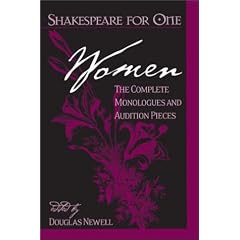 Shakespeare for One: Women: The Complete Monologues and Audition Pieces