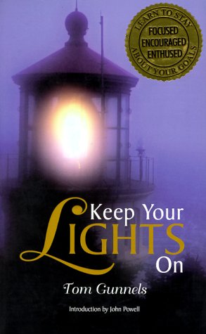 Keep Your Lights on: Learn the Art of Staying Focused, Encouraged, and Enthused About Your Personal and Career Goals under Business in The Books Store