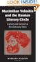 Maximilian Voloshin and the Russian Literary Circle: Culture and Survival in Revolutionary Times