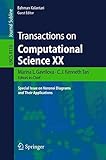 Transactions on computational science XX : special issue on Voronoi diagrams and their applications