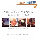 Wendell Minor: Twenty-Five Years of Book Cover Art by Wendell Minor and Florence Friedmann Minor