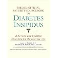 The 2002 Official Patient's Sourcebook on Diabetes Insipidus: A Revised and Updated Directory for... by  Icon Health Publications