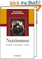 Narzissmus: Grundlagen - St�rungsbilder - Therapie