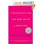 A Blind Man Can See How Much I Love You : Stories