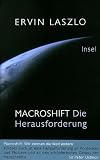 Macroshift: Die Herausforderung - Ervin Laszlo