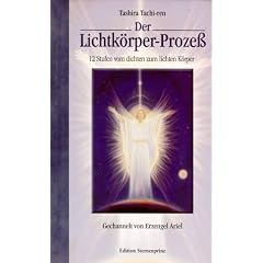 Der Lichtk�rper-Proze�. 12 Stufen vom dichten zum lichten K�rper