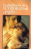 La planification de su embarazo y parto Planning your pregnancy and childbirth (Spanish Edition)