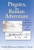 Physics, the Human Adventure: From Copernicus to Einstein and Beyond