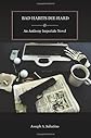 BAD HABITS DIE HARD: An Anthony Imperiale Novel