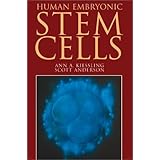 human embryonic stem cells an introduction to the science and therapeutic potential