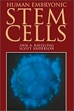 Human Embryonic Stem Cells: An Introduction to the Science and Therapeutic Potential