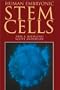 Human Embryonic Stem Cells: An Introduction to the Science and Therapeutic Potential
