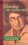Review Gurze Books  / Unlocking the Golden Cage: An Intimate Biography of Hilde Bruch