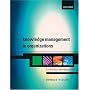 Knowledge Management in Organizations: A Critical Introduction
