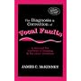 The Diagnosis & Correction Of Vocals Faults: a manual for teachiers of singing & for Choir directors