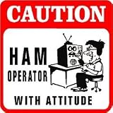 CAUTION: HAM WITH ATTITUDE radio sign