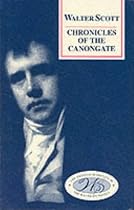 "Chronicles of the Canongate" (Edinburgh Edition of the Waverley Novels) (Edinburgh Edition of the Waverley Novels)