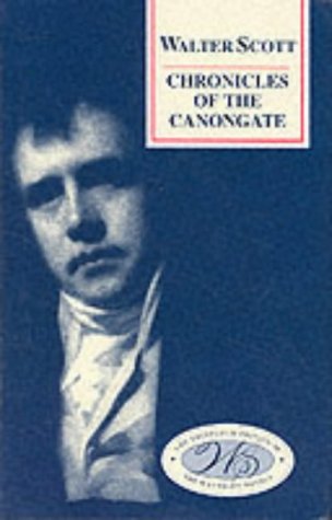 "Chronicles of the Canongate" (Edinburgh Edition of the Waverley Novels) (Edinburgh Edition of the Waverley Novels)