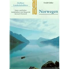 Norwegen. Landschaftsf�hrer. Natur- und Kulturlandschaften vom Skagerrak bis nach Finnmark