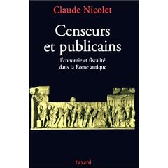 Censeurs et publicains: �conomie et fiscalit� dans la Rome antique
