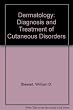 Dermatology : Diagnosis and teratment df cutaneous disorders