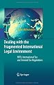 Dealing with the Fragmented International Legal Environment: WTO, International Tax and Internal Tax Regulations