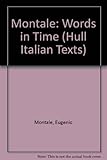 Montale : words in time