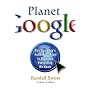 Planet Google: One Company's Audacious Plan To Organize Everything We Know