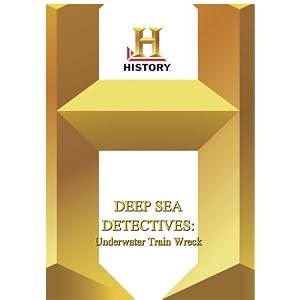 History -- Deep Sea Detectvies : Underwater Train Wreck