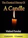 Books : The Chemical History Of A Candle by Michael Faraday (Annotated & Illustrated)