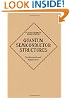 Quantum Semiconductor Structures: Fundamentals and Applications
