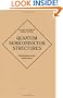 Quantum Semiconductor Structures: Fundamentals and Applications