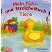 Mein F�hl- und Streichelbuch Tiere: K520