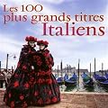 Les 100 Plus Grands Titres Italiens