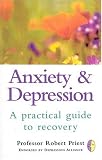 Anxiety & Depression: A Practical Guide to Recovery