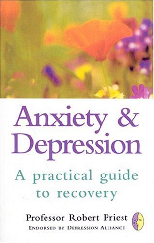 Anxiety and Depression: A Practical Guide to Recovery