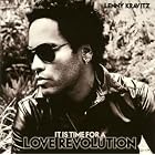 Click here to buy It Is Time for a Love Revolution by  Lenny Kravitz .