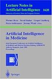 Artificial Intelligence in Medicine: Joint European Conference on Artificial Intelligence in Medicine and Medical Decision Making, AIMDM'99, Aalborg, Denmark, ... / Lecture Notes in Artificial Intelligence) Image of Artificial Intelligence in Medicine: Joint European Conference on Artificial Intelligence in Medicine and Medical Decision Making, AIMDM'99, Aalborg, Denmark, ... / Lecture Notes in Artificial Intelligence)