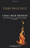 I Shall Wear Midnight: Discworld Novel 38 (Discworld Novels)