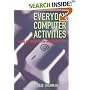 Everyday Computer Activities: A Step-by-step Guide for Older Home Users