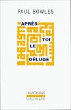 Apr�s toi le d�luge