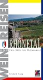 Wein und Reisen - Rhonetal - Cote-Rotie bis Chateauneuf - Eckhard Supp
