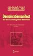 Demokratiemanifest f�r die schweigende Mehrheit: Die "Revolution der Demokratie" in K�rze