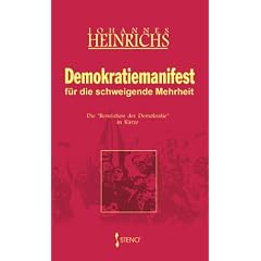 Demokratiemanifest f�r die schweigende Mehrheit: Die "Revolution der Demokratie" in K�rze